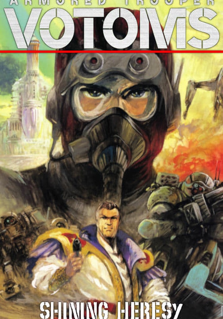 Armored Trooper VOTOMS: Brilliantly Shining Heresy