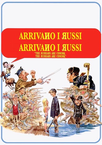 Arrivano i Russi, arrivano i Russi