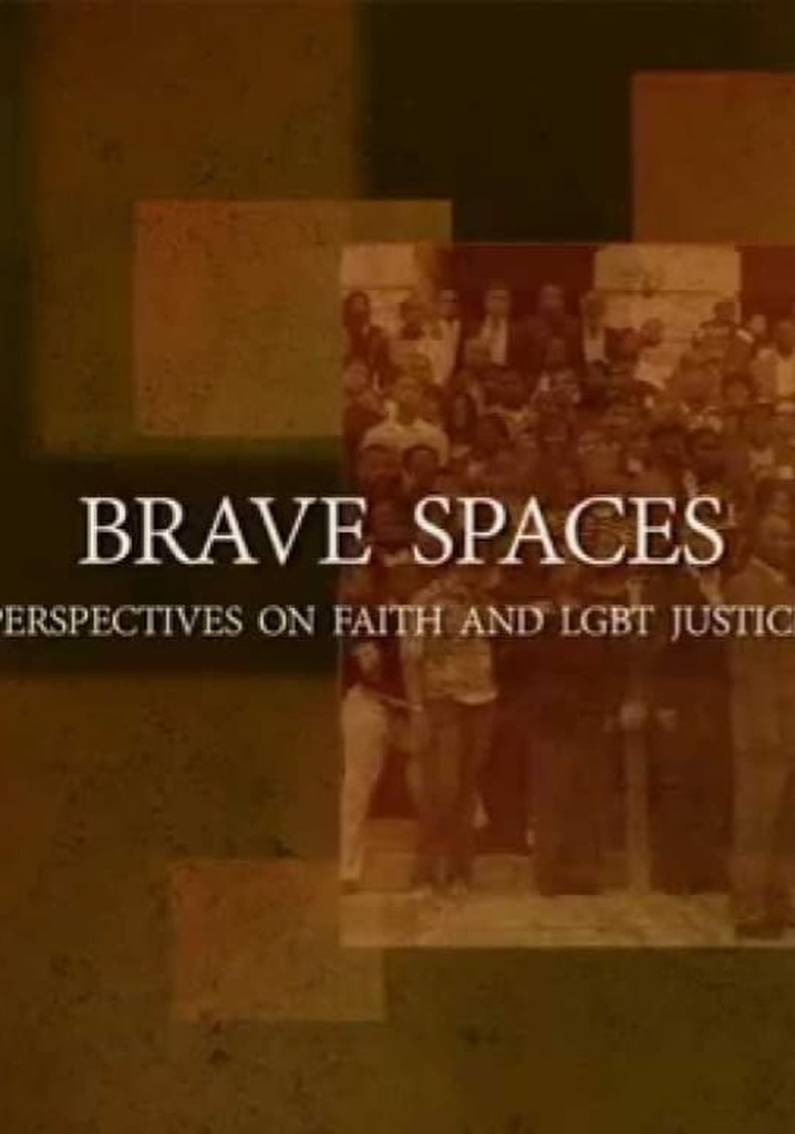 Brave Spaces: Perspectives on Faith and LGBT Justice