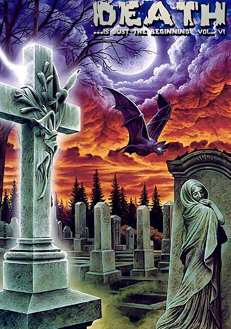 Death ...is just the beginning vol. VI