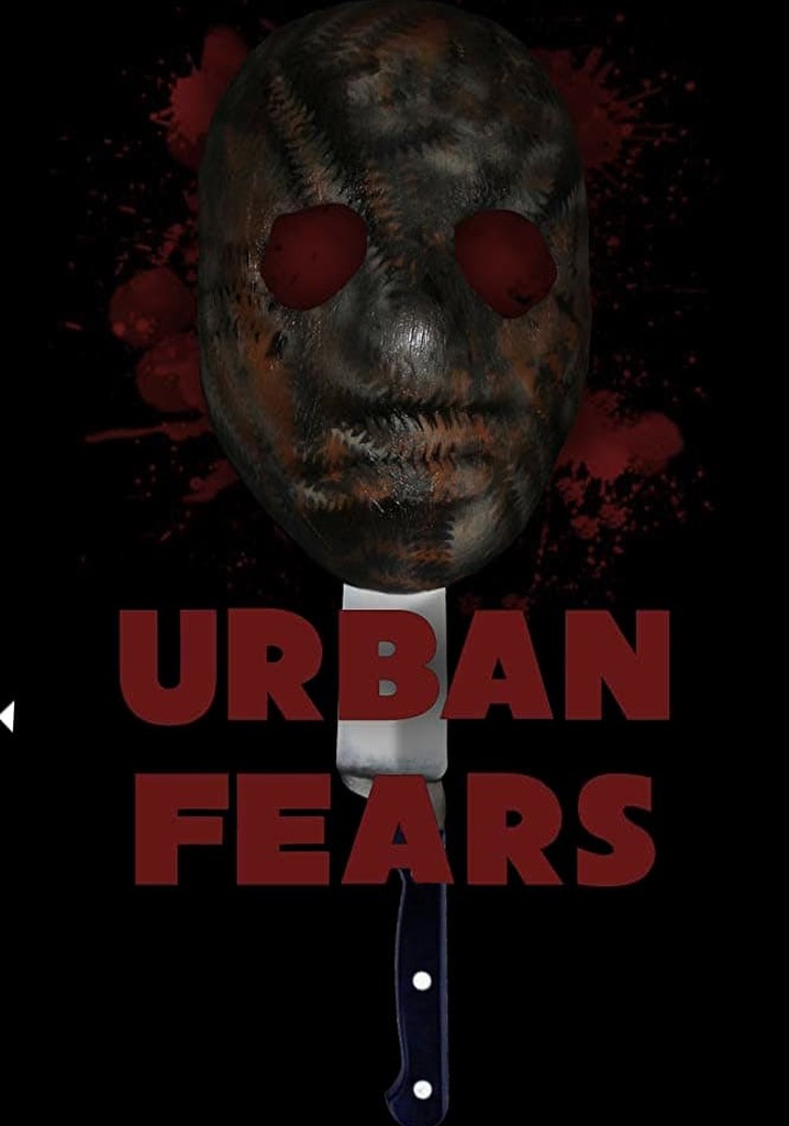 Urban Fears