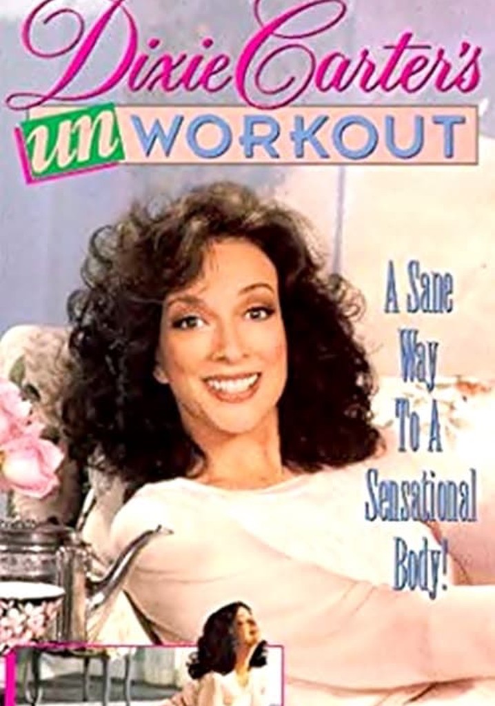 Dixie Carter's Unworkout