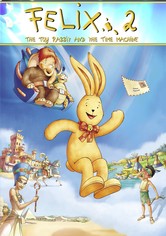 Felix: The Toy Rabbit and the Time Machine