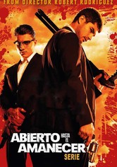 Abierto hasta el amanecer: Serie
