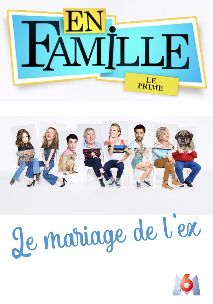 En famille : Le mariage de l'ex
