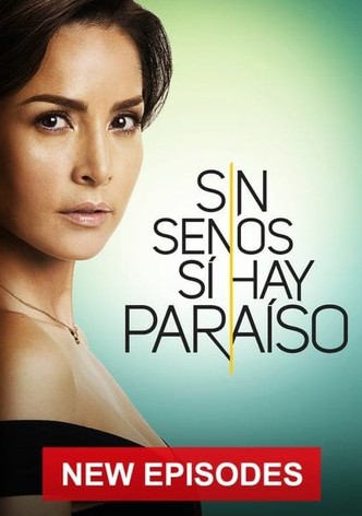 Sin senos sí hay paraíso - смотреть сериал онлайн