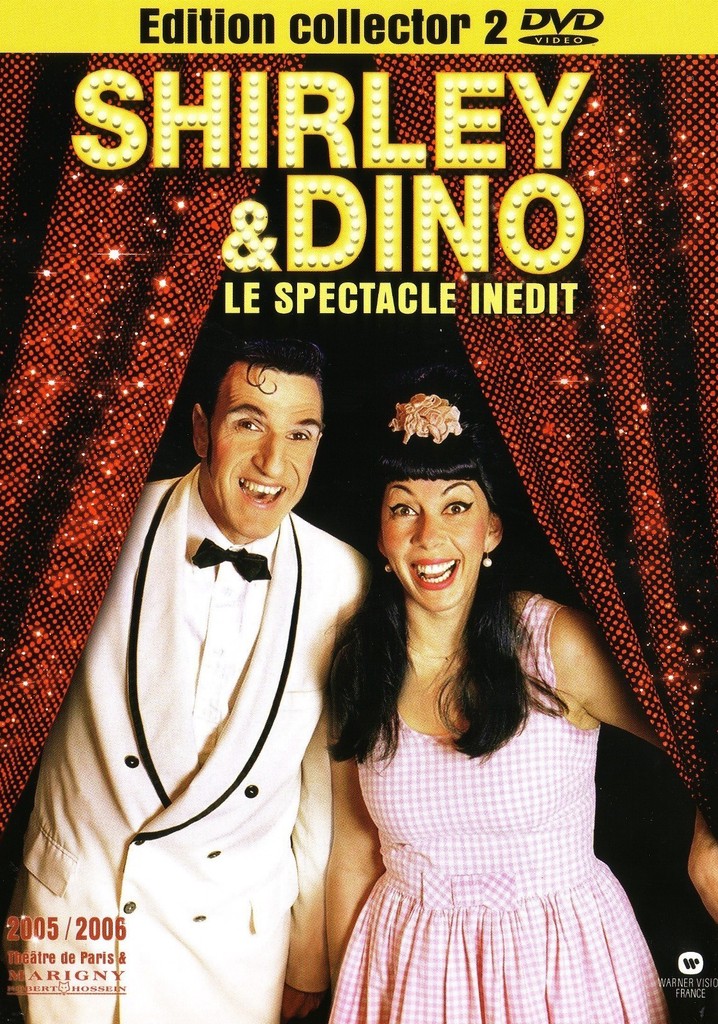 Shirley et Dino - Le spectacle inédit