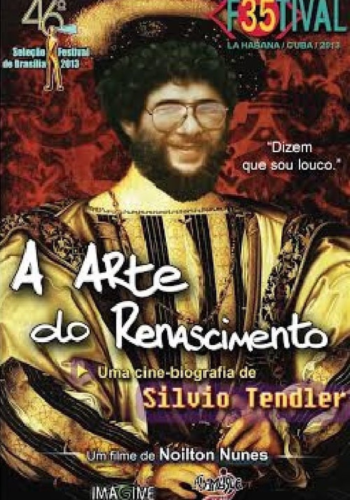 A Arte do Renascimento - Uma Cinebiografia de Silvio Tendler