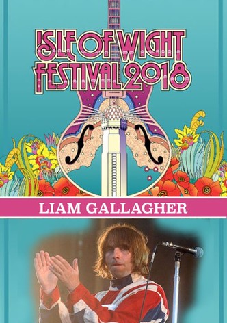 Liam Gallagher - Isle of Wight Festival