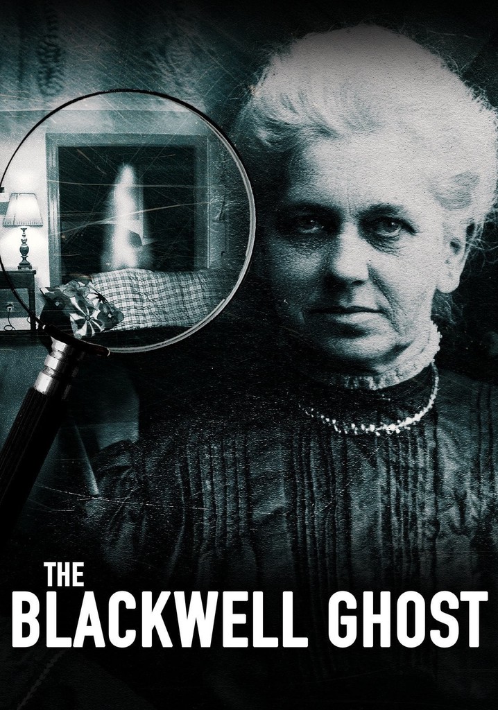 The Blackwell Ghost Recovered Footage online