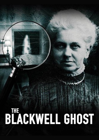 The Blackwell Ghost: Recovered Footage