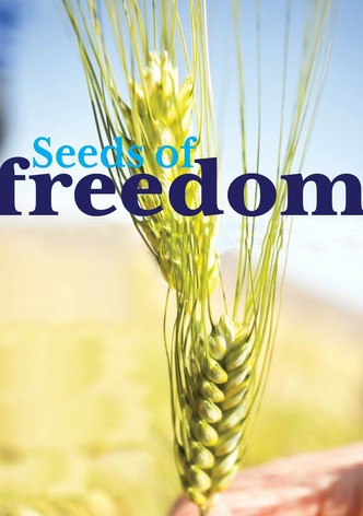 Seeds of Freedom