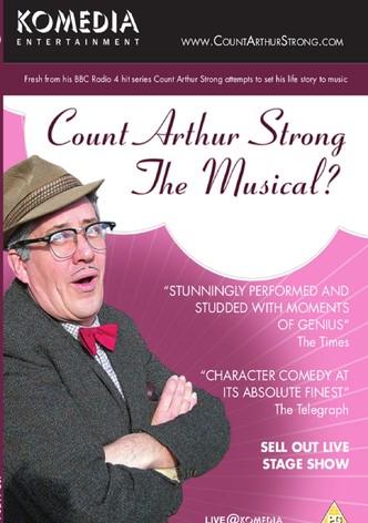 Count Arthur Strong The Musical?