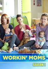 Workin' Moms - Sezona 1