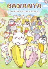 Bananya - Bananya and the Curious Bunch