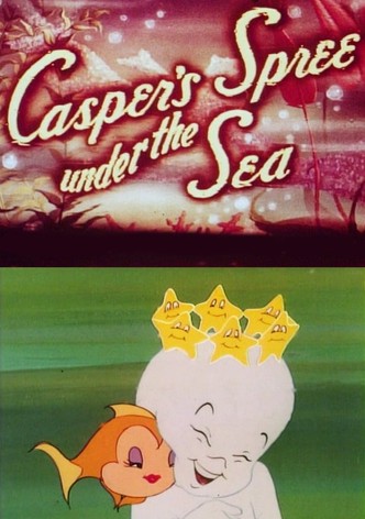 Casper's Spree Under the Sea
