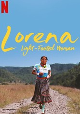 Lorena: Light-Footed Woman