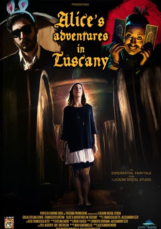 Alice's Adventures in Tuscany