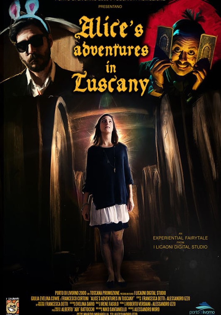 Alice's Adventures in Tuscany