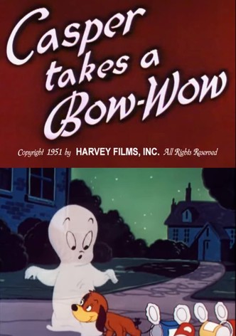Casper Takes a Bow-Wow