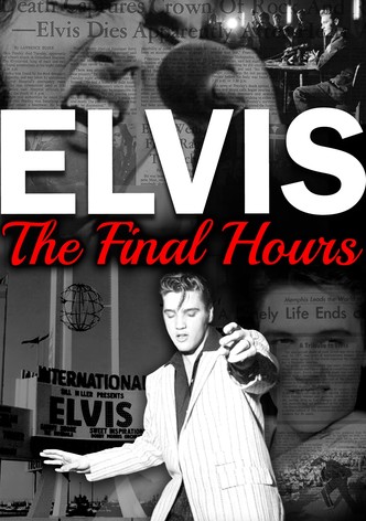 Elvis Presley: The Final Hours