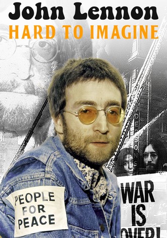 John Lennon: Hard to Imagine