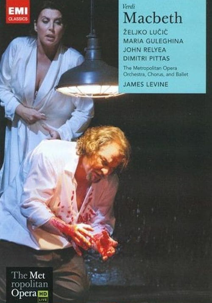 The Metropolitan Opera – Verdi: Macbeth