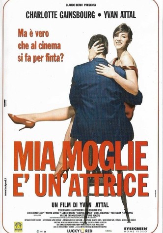Mia moglie è un'attrice