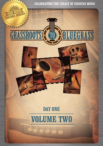 Grassroots to Bluegrass: Day One: (Vol. 2)