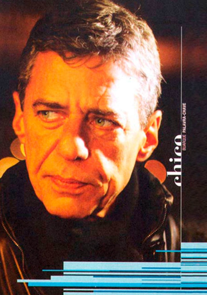 Chico Buarque - Palavra-Chave