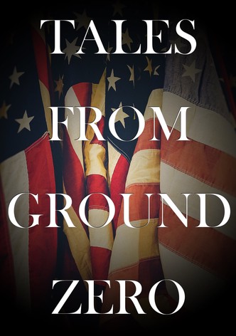 Tales from Ground Zero