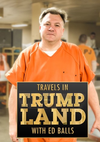 Travels in Trumpland with Ed Balls