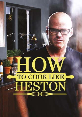 How To Cook Like Heston