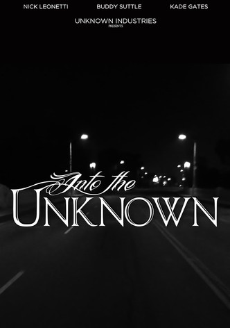 Into the Unknown