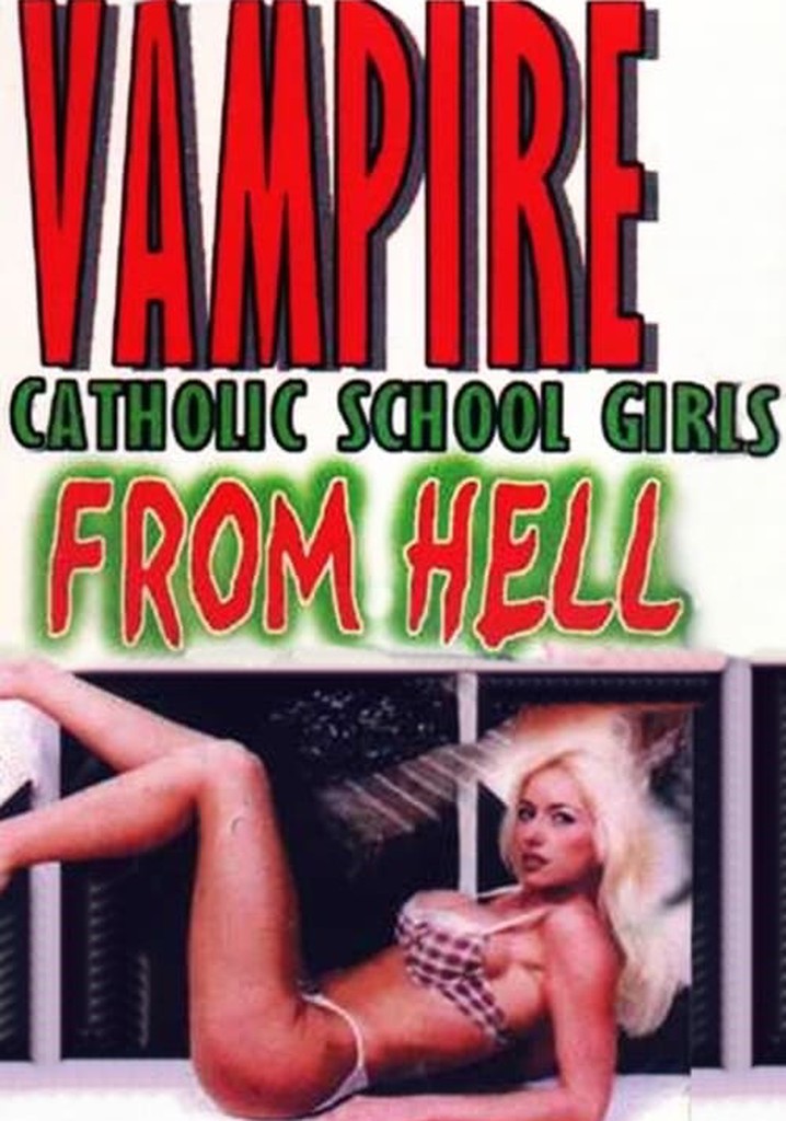 Vampire Catholic School Girls from Hell