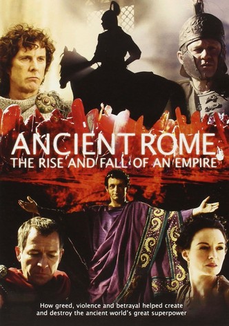 Ancient Rome: The Rise and Fall of an Empire