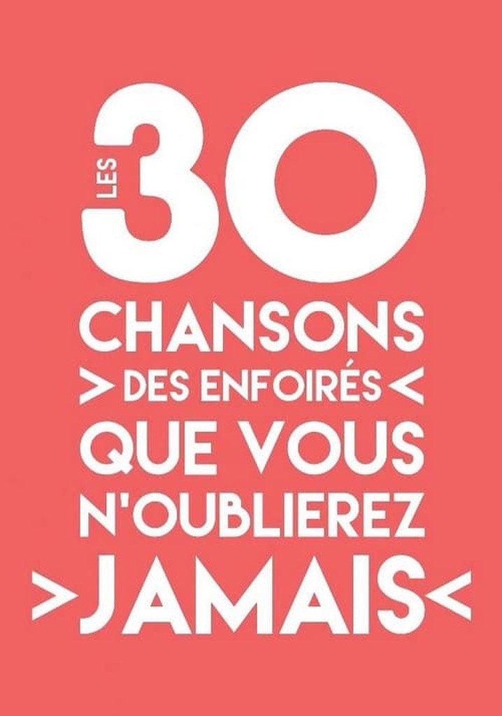 Les 30 chansons des Enfoirés que vous n'oublierez jamais