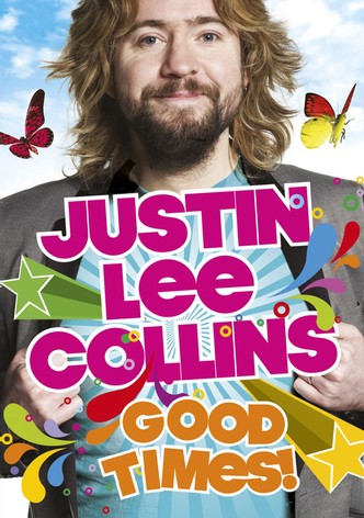 Justin Lee Collins: Good Times