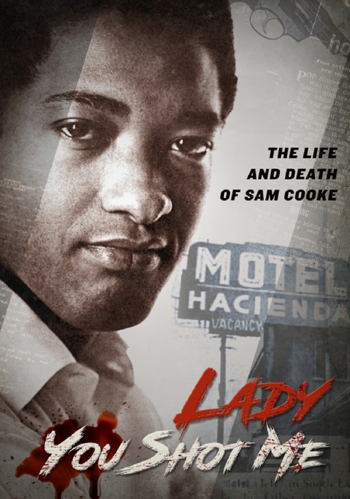 Lady, You Shot Me: The Life and Death of Sam Cooke