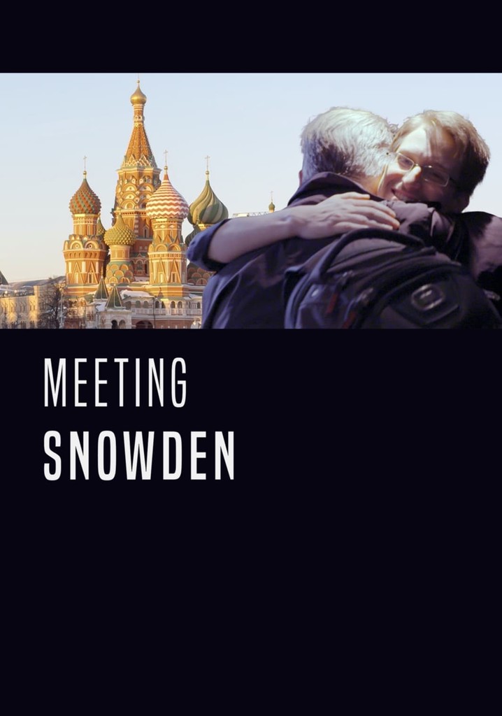 Meeting Snowden