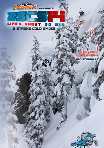 2 Stroke Cold Smoke 14: Life’s Short Go Big