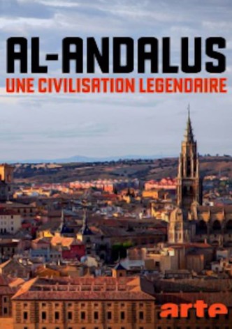 Al-Andalus, une civilisation légendaire