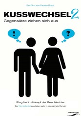 Kusswechsel 2 - Gegensätze ziehen sich aus