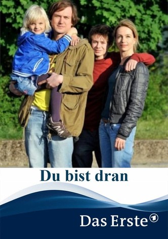 Du bist dran