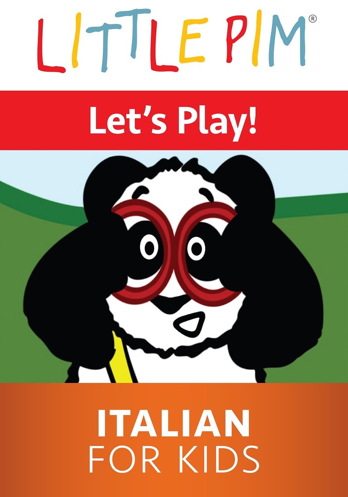 Little Pim: Let'S Play! - Italian For Kids - Онлайн