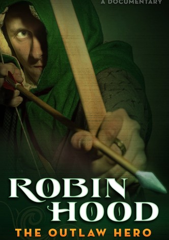 Robin Hood: The Outlaw Hero