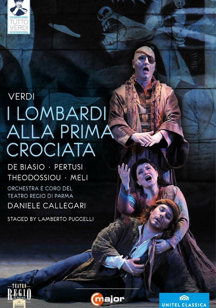 Giuseppe Verdi: I Lombardi alla prima crociata, Dramma lirico in four acts