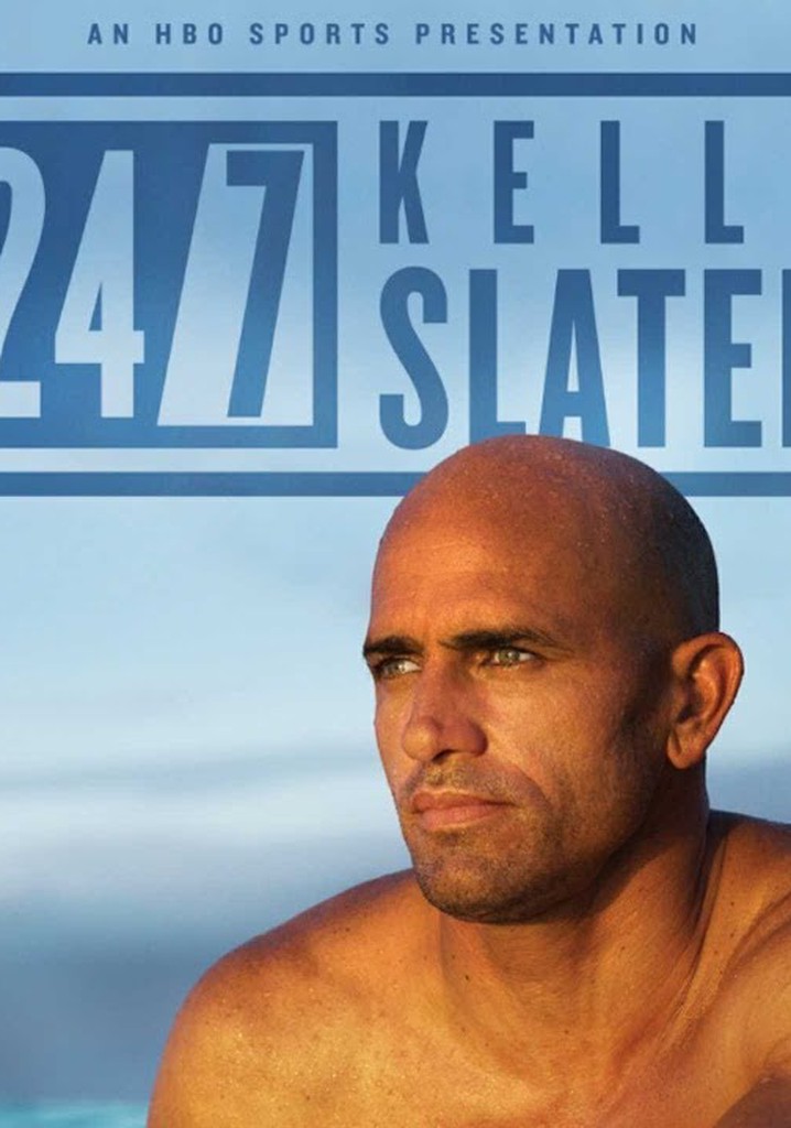 24/7: Kelly Slater