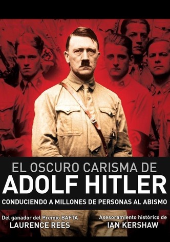 El oscuro carisma de Adolf Hitler