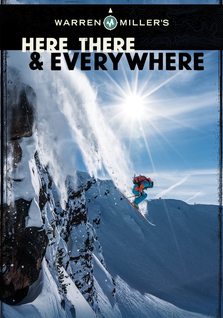 Warren Miller's Here, There & Everywhere